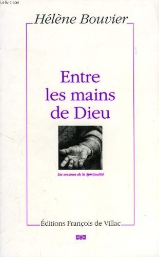 Beispielbild fr Entre Les Mains De Dieu zum Verkauf von RECYCLIVRE