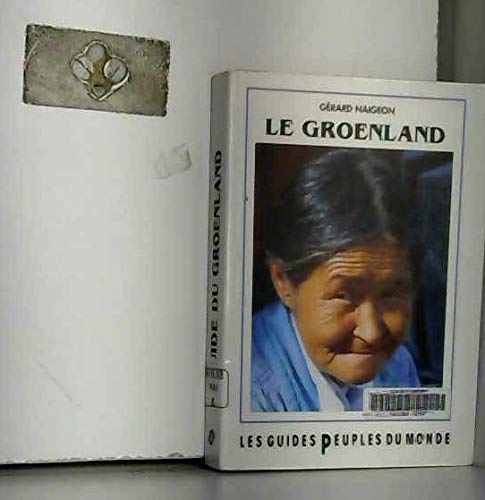 Beispielbild fr Le Groenland zum Verkauf von Ammareal