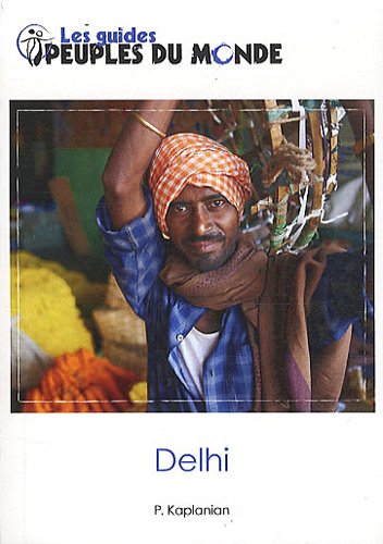 Beispielbild fr Delhi (guide de Delhi et New Delhi) zum Verkauf von Ammareal