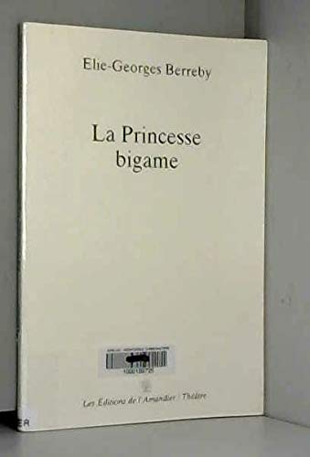 Beispielbild fr La princesse bigame zum Verkauf von medimops