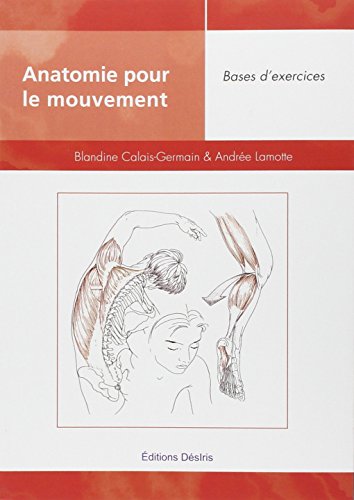 9782907653060: Anatomie pour le mouvement: Tome 2, bases d'exercices