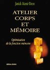 9782907653480: Atelier corps et mmoire