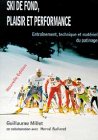 Imagen de archivo de Ski de fonds - Plaisir et performance a la venta por Ammareal