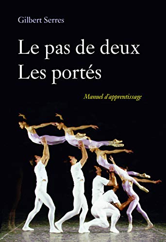 Imagen de archivo de Le pas de deux, les ports : Manuel d'apprentissage (French Edition) a la venta por Gallix