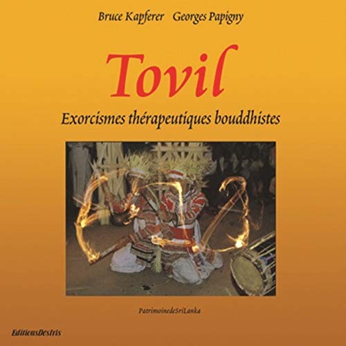 Tovil - Exorcismes thérapeutiques boudhistes