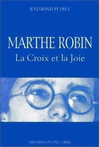 Beispielbild fr Marthe Robin, la croix et la joie zum Verkauf von A TOUT LIVRE