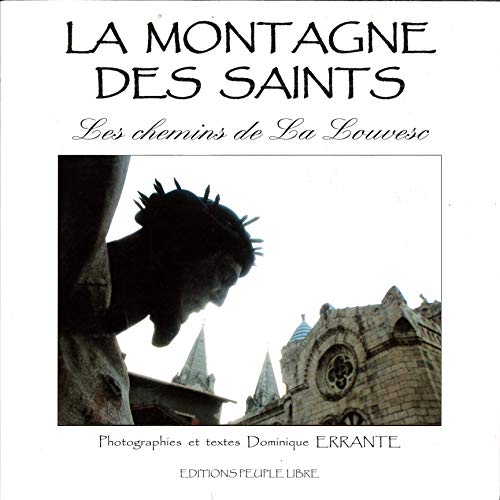 Beispielbild fr La Montagne des Saints zum Verkauf von Ammareal