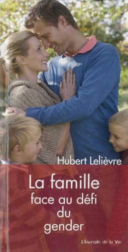 Stock image for La famille face au dfi du gender for sale by Gallix