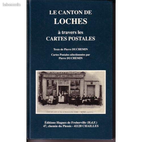 Imagen de archivo de Le Canton de Loches  travers la carte postale [Paperback] Pierre Duchemin a la venta por LIVREAUTRESORSAS
