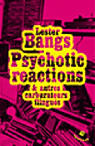 Beispielbild fr Psychotic reactions et autres carburateurs flingus zum Verkauf von Better World Books