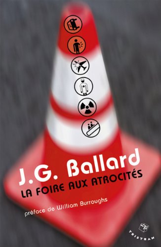 la foire aux atrocitÃ©s (9782907681384) by J.G. Ballard