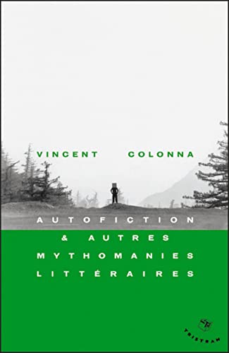 9782907681476: Autofiction et autres mythomanies littraires