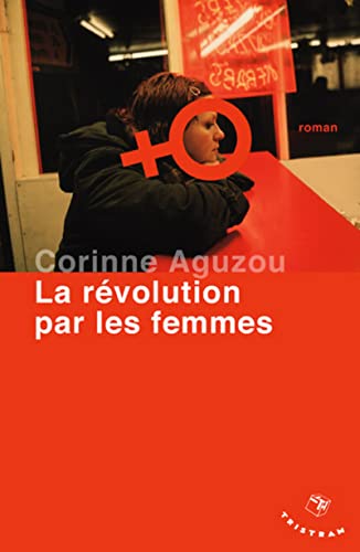 Beispielbild fr La rvolution par les femmes zum Verkauf von Ammareal