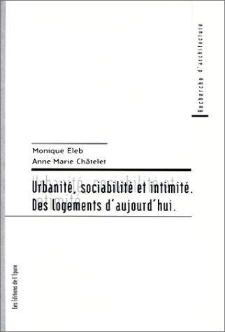 UrbanitÃ©, sociabilitÃ©, intimitÃ© des logements d'Aujou (9782907687294) by Chatelet, Anne-Marie; Eleb, Monique