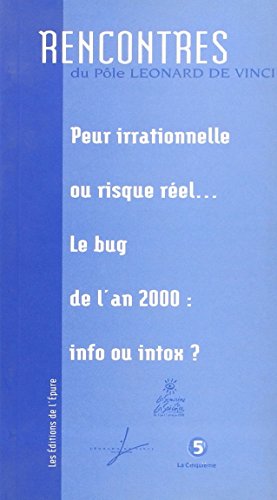 Beispielbild fr Peur irrationnelle ou risque rel: Le bug de l'an 2000 : info ou intox ? zum Verkauf von medimops