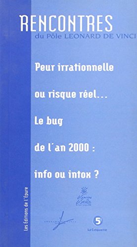 Stock image for Peur irrationnelle ou risque rel: Le bug de l'an 2000 : info ou intox ? for sale by medimops