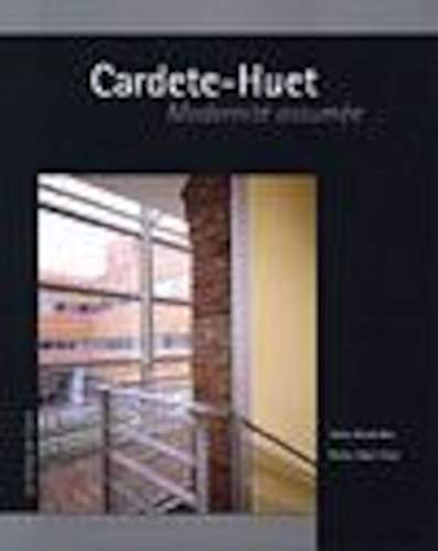 Stock image for Cardete-Huet, modernite assumee. for sale by Books+