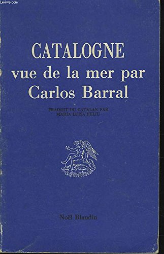 Imagen de archivo de Catalogne vue de la Mer a la venta por Librairie Pgorier