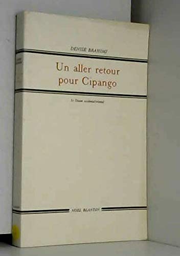 Beispielbild fr Un aller retour pour Cipango: Essai sur les paradoxes du japonisme zum Verkauf von Ammareal