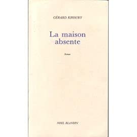 Beispielbild fr La Maison absente zum Verkauf von Ammareal