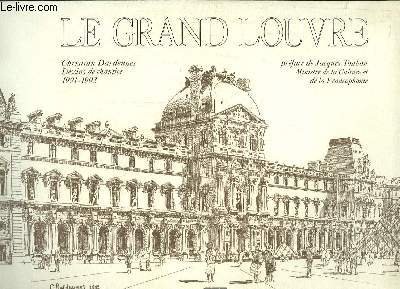 Stock image for Le Grand Louvre: Dessins de chantier, 1991-1993 (French Edition) for sale by The Book Bin