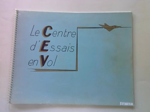 9782907701914: Le Centre d'essais en vol a 50 ans