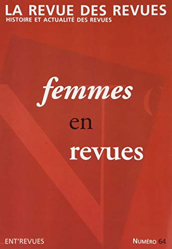 Beispielbild fr La revue des revues - numro 64 Femmes en revues zum Verkauf von medimops