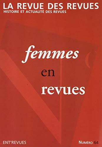 Stock image for La revue des revues - numro 64 Femmes en revues for sale by medimops