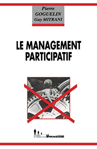 9782907713610: Pour un management participatif: La mthode Prado-Tropiques