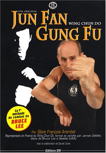 Imagen de archivo de Jun Fan Gung Fu : Wing chun do a la venta por Revaluation Books