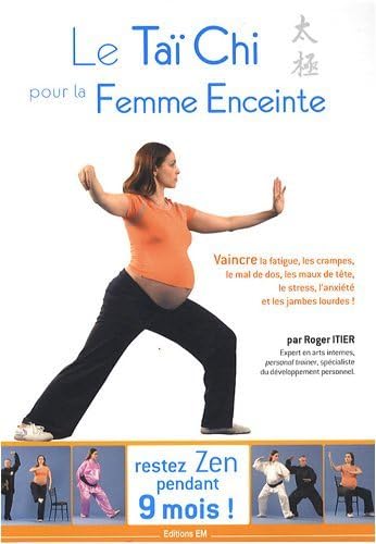 Beispielbild fr Le Tai-chi Pour La Femme Enceinte zum Verkauf von RECYCLIVRE