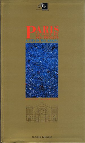 Stock image for Paris, la ville et ses projets = paris, a city in the making : exposition permanente. au pavillon [Broch] unknown for sale by Au bon livre