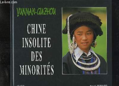 Beispielbild fr Yunnan-Guizhou - Chine insolite des minorits zum Verkauf von LibrairieLaLettre2