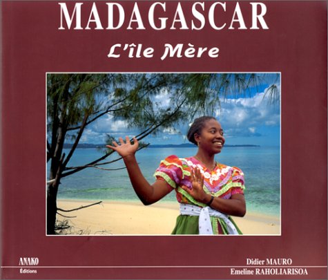Stock image for Madagascar. L'Ile mre for sale by Ammareal