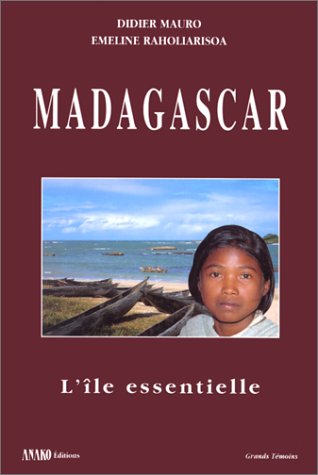 9782907754552: Madagascar.: L'le essentielle
