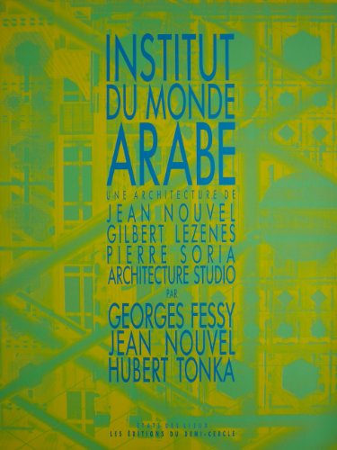 9782907757034: Institut Du Monde Arabe (Architecture & Cie. tat & lieux)