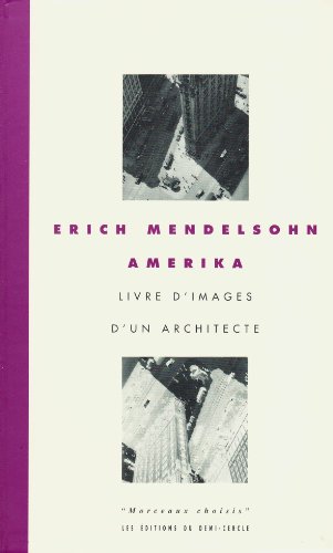 Amerika: Livre D'Images D'un Architecte