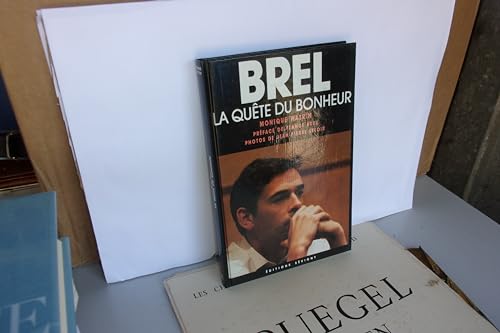 Beispielbild fr Brel, la qute du bonheur zum Verkauf von medimops