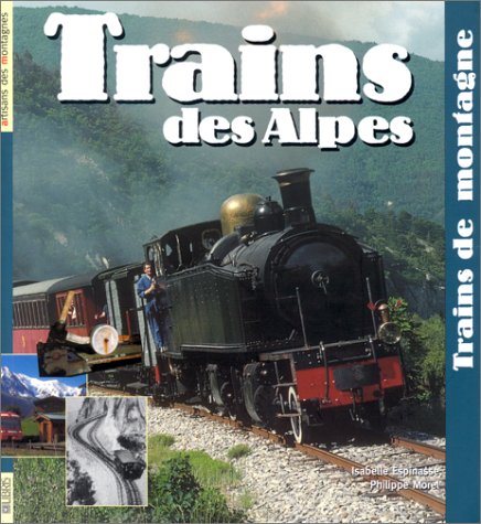 Stock image for Trains des Alpes, trains de montagne for sale by medimops