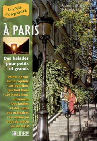 Beispielbild fr Le P'tit crapahut  Paris zum Verkauf von ThriftBooks-Atlanta