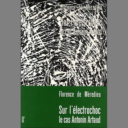 Stock image for Sur l'e?lectrochoc: Le cas Antonin Artaud (French Edition) for sale by Gallix