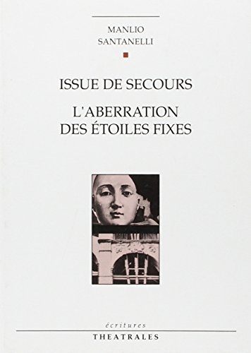 9782907810098: Issue De Secours, L'Aberration Des Etoiles Fixes