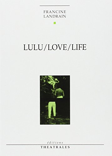 Beispielbild fr Lulu, Love, Life zum Verkauf von Ammareal