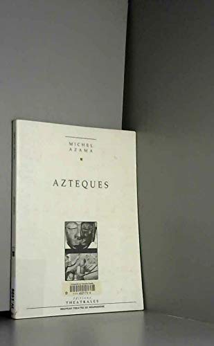 Beispielbild fr Aztques : [Dijon, Thtre du Parvis Saint-Jean, 11 fvrier 1992 zum Verkauf von Ammareal