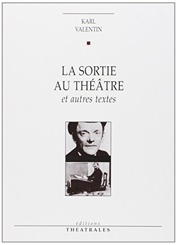 Stock image for La sortie au thtre : Et autres textes for sale by Ammareal