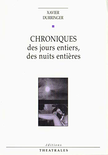 Beispielbild fr Chroniques des jours entiers des nuits entires zum Verkauf von medimops