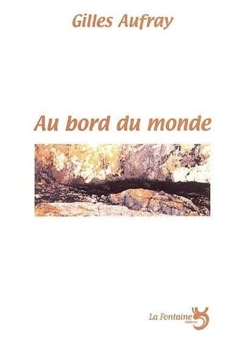 Beispielbild fr Au Bord Du Monde zum Verkauf von RECYCLIVRE