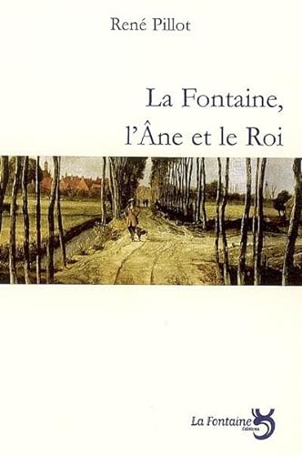 9782907846967: La Fontaine, l'Ane et le Roi
