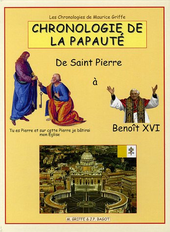 9782907854702: Chronologie de la papaut: De Saint Pierre  Benot XVI
