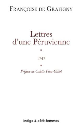 Imagen de archivo de Lettres d'une Pruvienne: 1747 (French Edition) a la venta por Gallix
